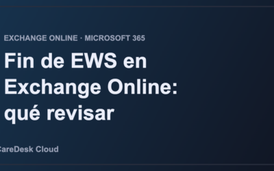 Fin de EWS en Exchange Online: qué revisar en tu empresa